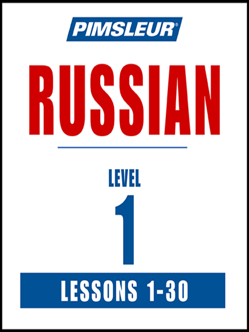 Title details for Pimsleur Russian Level 1 by Pimsleur - Available